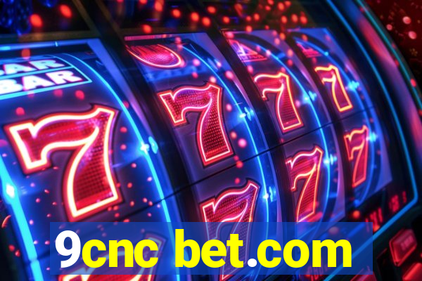 9cnc bet.com